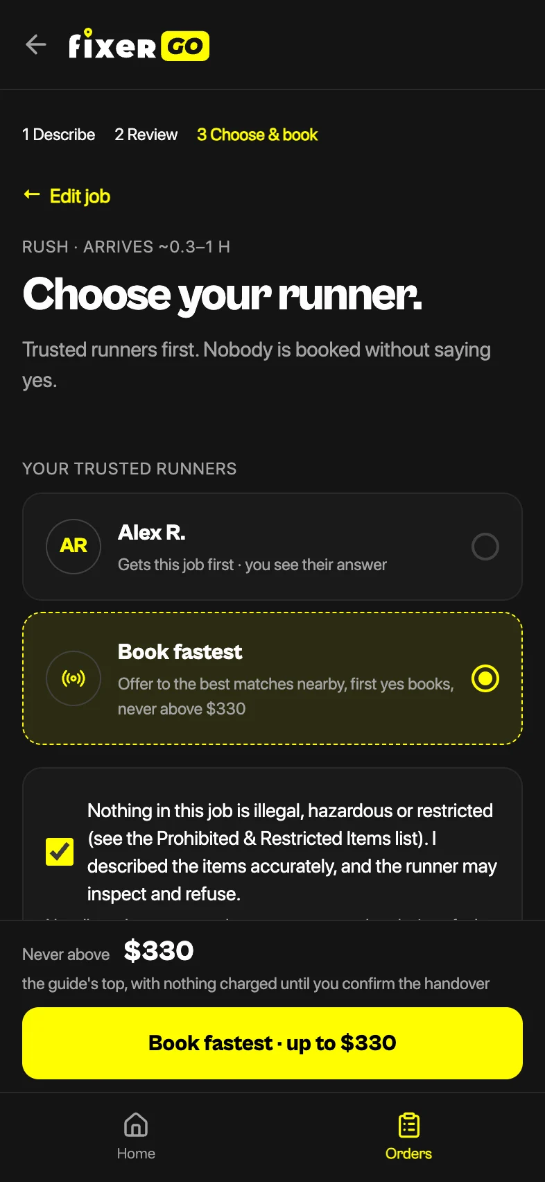 FIXER Go on a phone, step 3 of 3, Choose your runner. Your trusted runner Alex R. is listed, and Book fastest is selected: the offer goes to the best matches nearby, the first yes books, never above $330. The button reads Book fastest, up to $330.
